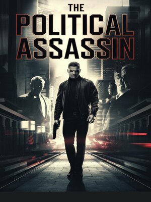 cover image of The Political Assassin